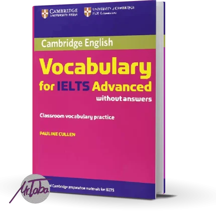 خرید کتاب وکبیولری فور آیلتس سطح پیشرفته با تخفیف خرید کتاب Vocabulary for IELTS advanced ارزان